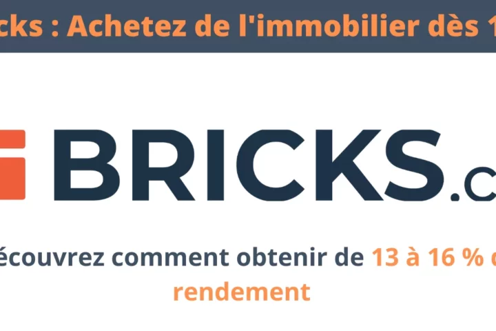 Bricks invente l&rsquo;investissement immobilier dès 10€